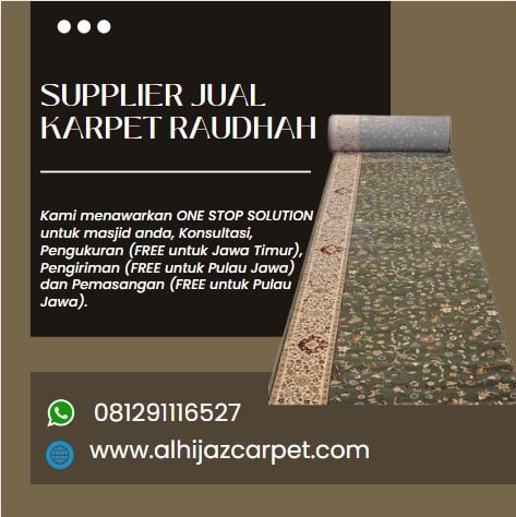 Informasi Penyedia Karpet Raudhah Memastikan Daya Tahan di Jombang, Hubungi WA 081291116527